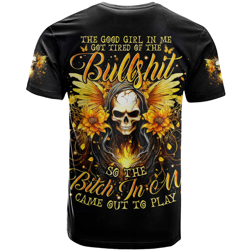 Fairy Skull The Good Girl In Me Got Tired Of The Bullshit T Shirt