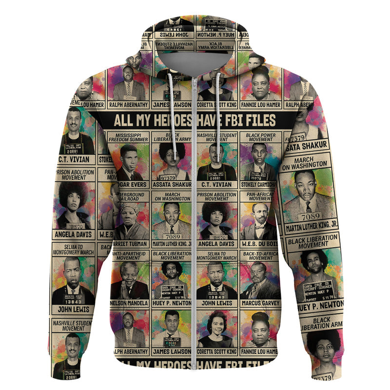 All My Heroes Have FBI Files Civil Rights Leaders Hoodie