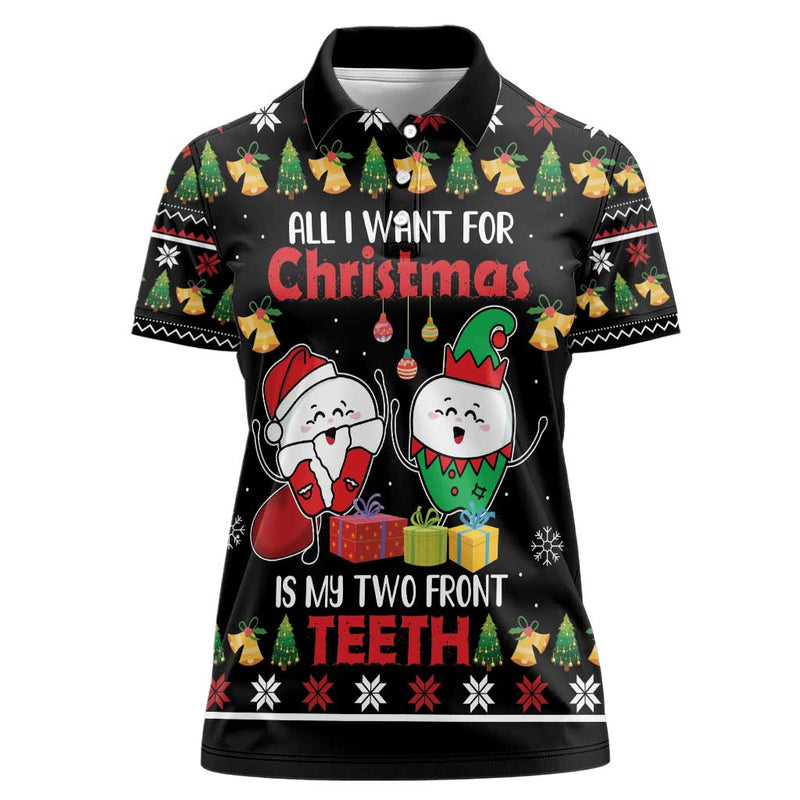 All I Want For Christmas Is My Two Front Teeth Women Polo Shirt