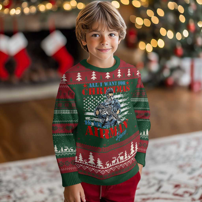 All I Want For Christmas Is My Airman Home Ugly Christmas Sweater