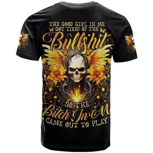 Fairy Skull The Good Girl In Me Got Tired Of The Bullshit T Shirt