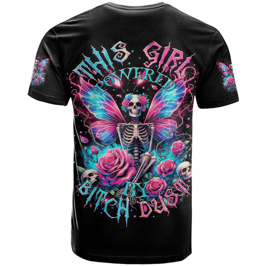 Fairy Skull This Girl Powered By Bitch Dust T Shirt