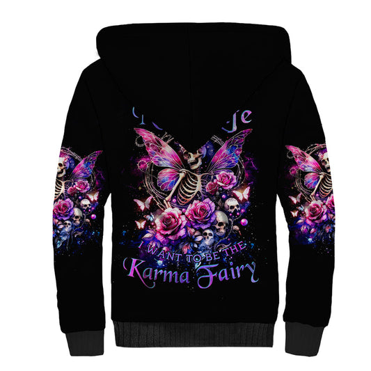 Fairy Skull In My Next Life I Want To Be The Karma Fairy Sherpa Hoodie