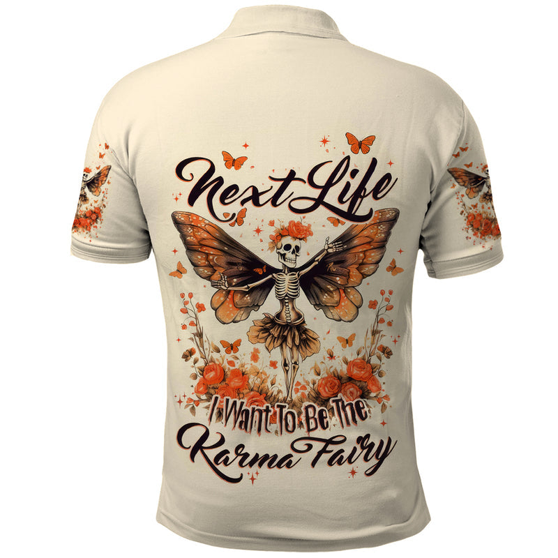 Fairy Skull Next Life I Want To Be The Karma Fairy Polo Shirt
