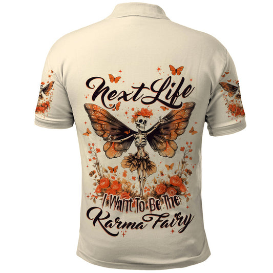 Fairy Skull Next Life I Want To Be The Karma Fairy Polo Shirt