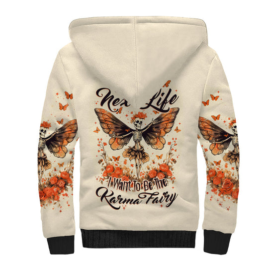 Fairy Skull Next Life I Want To Be The Karma Fairy Sherpa Hoodie