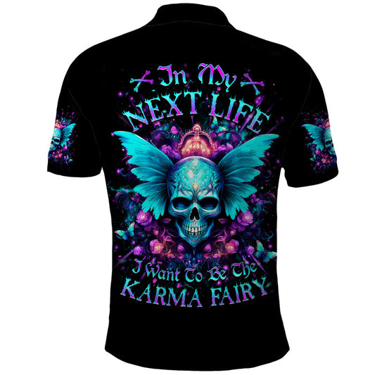 Fairy Skull In My Next Life I Want To Be The Karme Fairy Polo Shirt