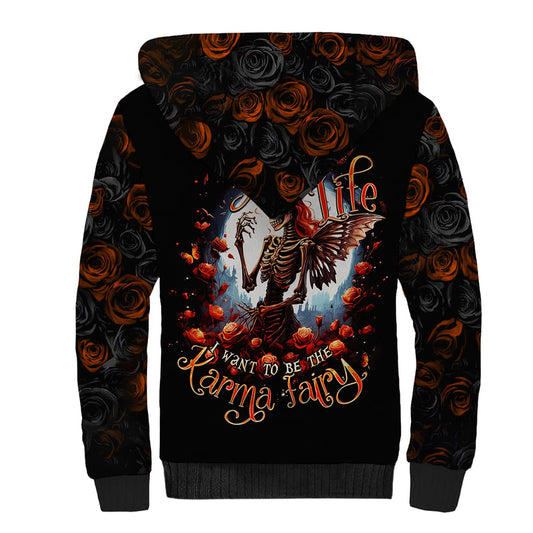 Fairy Skull In Next Life I Want To Be The Karma Fairy Sherpa Hoodie