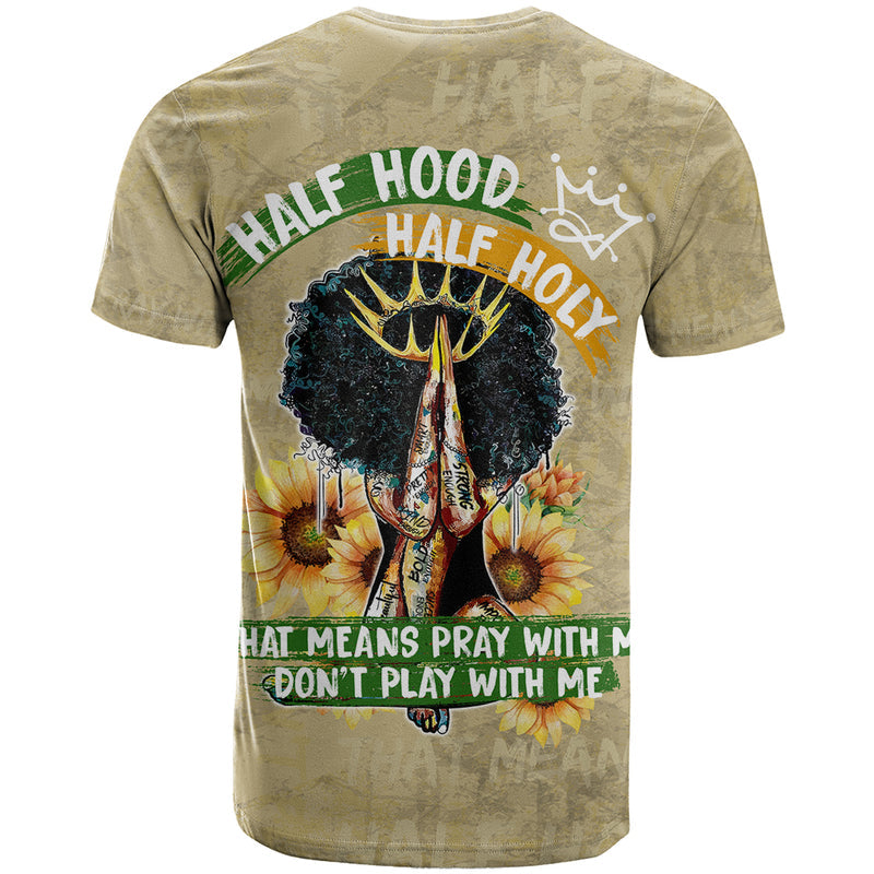 African Women Half Hood Half Holy T Shirt
