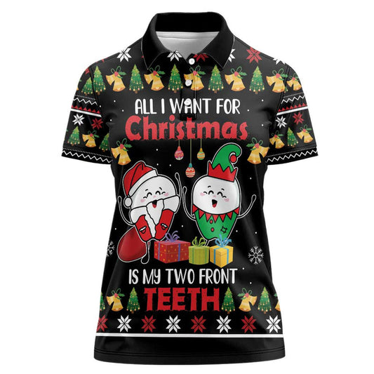 All I Want For Christmas Is My Two Front Teeth Women Polo Shirt