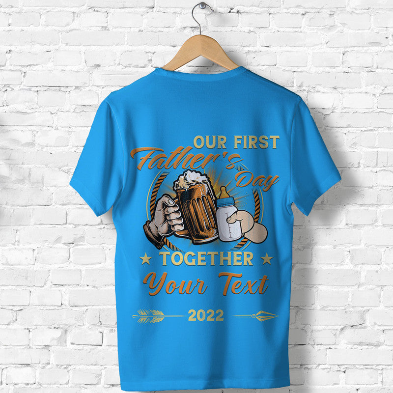 Custom Father Day Our First Father Day Simple Style Blue T Shirt