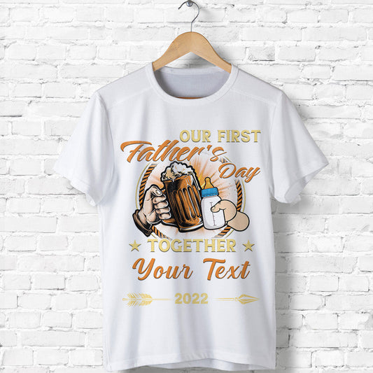 Custom Father Day Our First Father Day Simple Style White T Shirt