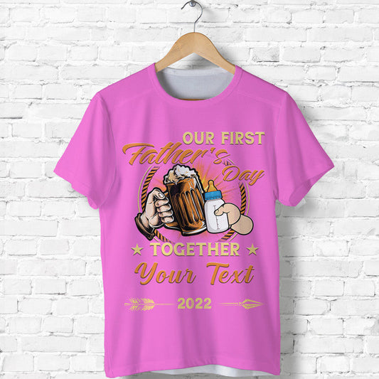 Custom Father Day Our First Father Day Simple Style Pink T Shirt
