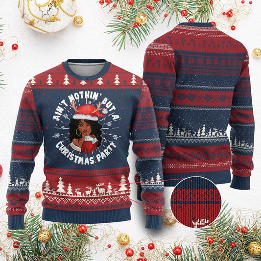 African American Santa Lady Ugly Christmas Sweater Ain&#39;t Nothin&#39; But A Christmas Party
