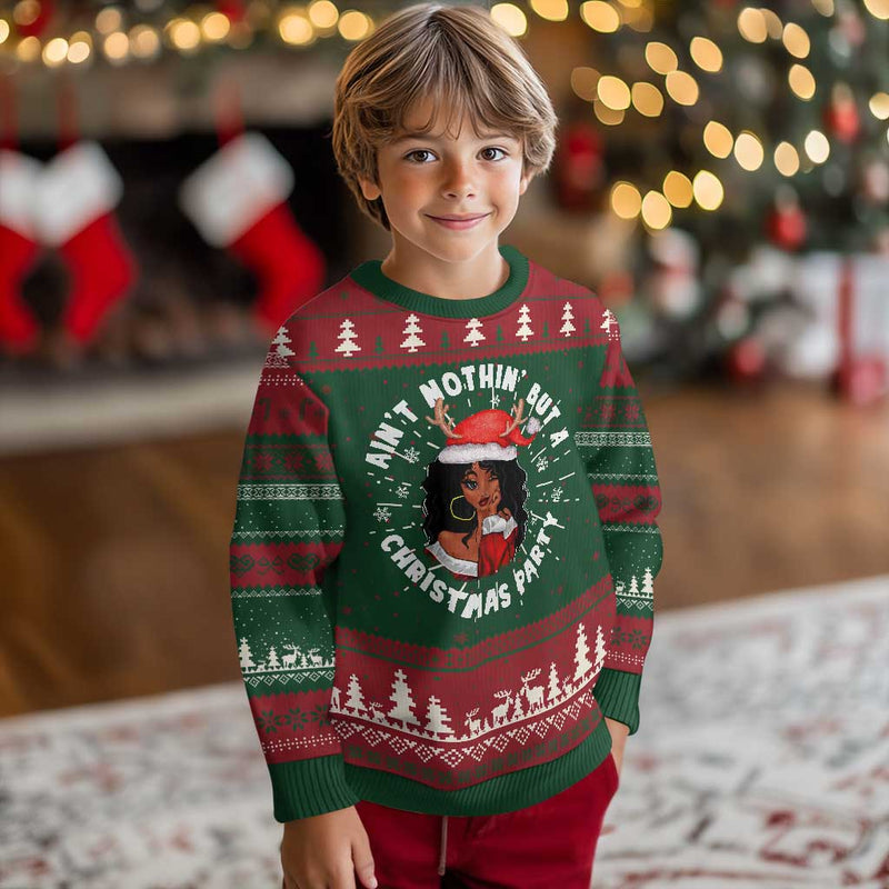 African American Santa Lady Ugly Christmas Sweater Ain&#39;t Nothin&#39; But A Christmas Party